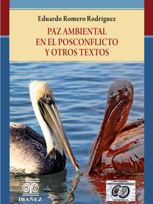 cover image of Paz ambiental en el posconflicto y otros textos